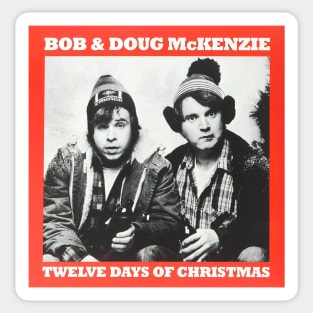 Twelve Days of Christmas Bob & Doug SCTV Sticker